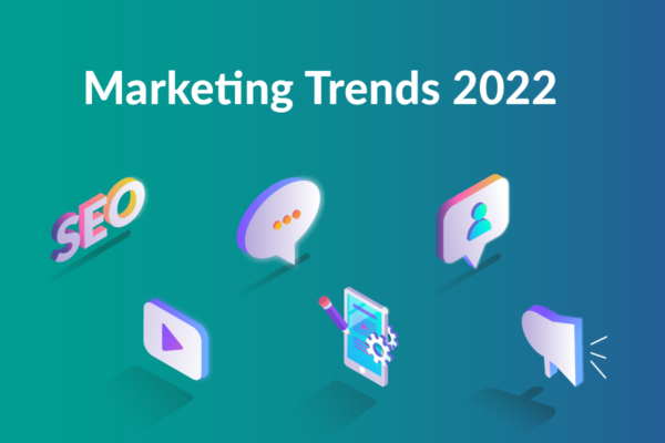 marketing trends 2022